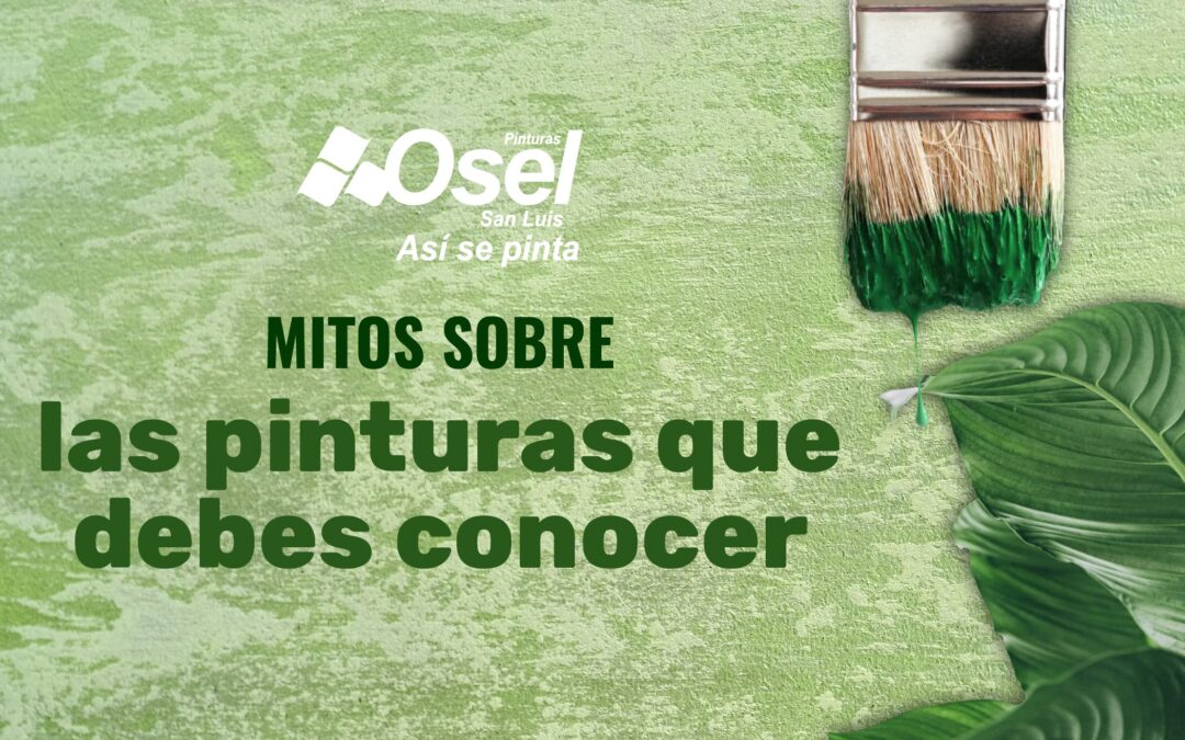 Mitos sobre las Pinturas que Debes Conocer